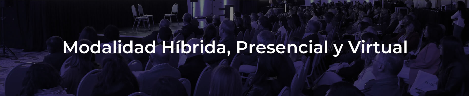 Eventos presenciales, híbridos y virtuales.